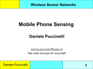 Mobile Phone Sensing Daniele Puccinelli Wireless Sensor Networks 1