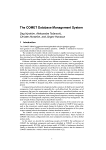 The COMET Database Management System Dag Nyström, Aleksandra Tešanovi´c, 1