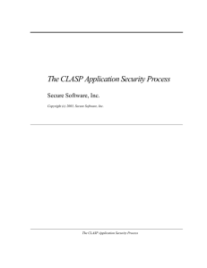 The CLASP Application Security Process Secure Software, Inc.