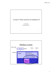 Database system Lecture 8: Data structures for databases II 2014-11-24
