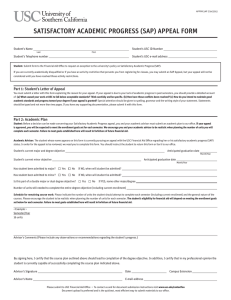 SATISFACTORY ACADEMIC PROGRESS (SAP) APPEAL FORM Student’s Name Student’s USC ID Number