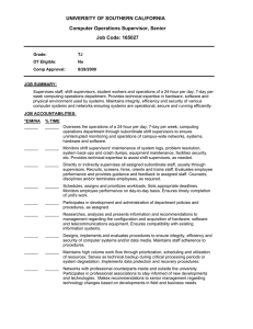 UNIVERSITY OF SOUTHERN CALIFORNIA Computer Operations Supervisor, Senior Job Code: 165027