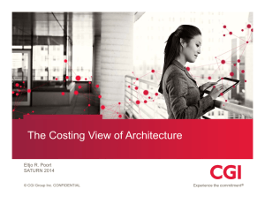 The Costing View of Architecture Eltjo R. Poort SATURN 2014