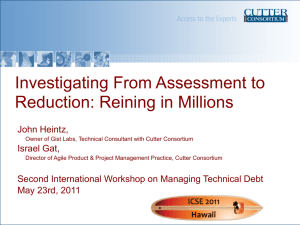 Investigating From Assessment to Reduction: Reining in Millions John Heintz, Israel Gat,