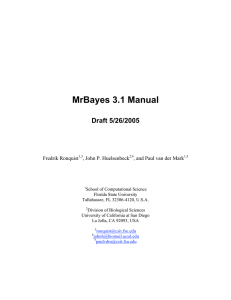 MrBayes 3.1 Manual Draft 5/26/2005 Fredrik Ronquist , John P. Huelsenbeck