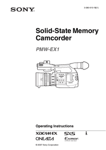 Solid-State Memory Camcorder PMW-EX1 Operating Instructions