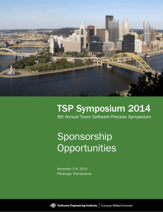 Sponsorship Opportunities TSP Symposium 2014 9th Annual Team Software Process Symposium