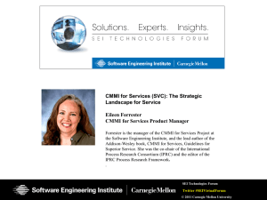 CMMI for Services (SVC): The Strategic Landscape for Service  Eileen Forrester