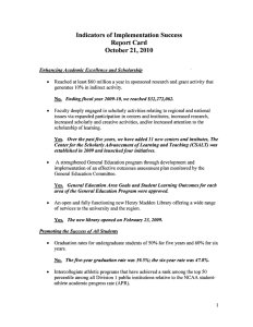 Indicators of Implementation Success Report Card October 21,2010 Enhancing Academic Excellence and Scholarship