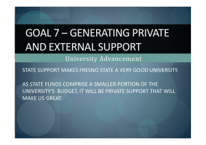 GOAL 7 – GENERATING PRIVATE AND EXTERNAL SUPPORT University Advancement