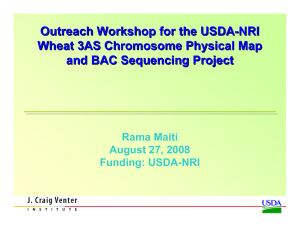 Outreach Workshop for the USDA - NRI Wheat 3AS Chromosome Physical Map