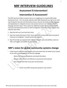 NRF INTERVIEW GUIDELINES  Assessment IS Intervention!  Intervention IS Assessment!  