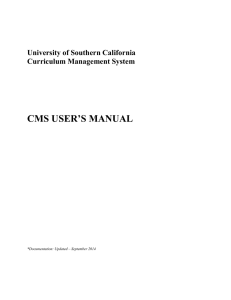 CMS USER’S MANUAL University of Southern California Curriculum Management System