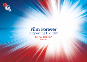 Film Forever Supporting UK Film BFI Plan 2012-2017 October 2012