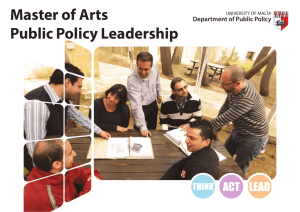Master of Arts Public Policy Leadership Department of Public Policy UNIVERSITY OF MALTA