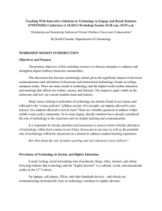 Teaching With Innovative Solutions in Technology to Engage and Reach... (TWISTERS) Conference (1.18.2011) Workshop Session 10:30 a.m.-10:55 a.m.