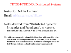 TDTS04/TDDD93: Distributed Systems Instructor: Niklas Carlsson Email: