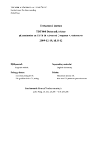 Tentamen i kursen TDTS08 Datorarkitektur 2009-12-19, kl. 8-12