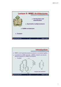 Lecture 9: MIMD Architectures Introduction Introduction and classification