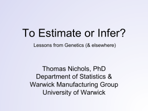 To Estimate or Infer?  Thomas Nichols, PhD Department of Statistics &amp;