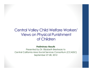 Central Valley Child Welfare Workers’ Views on Physical Punishment of Children