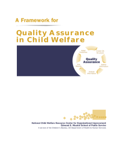 Quality Assurance in Child Welfare A Framework for Quality