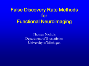 False Discovery Rate Methods for Functional Neuroimaging Thomas Nichols