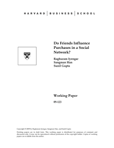 Do Friends Influence Purchases in a Social Network? Working Paper