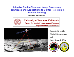 Adaptive Spatial-Temporal Image Processing Techniques and Applications to Clutter Rejection in