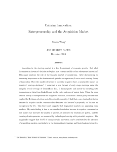 Catering Innovation: Entrepreneurship and the Acquisition Market Xinxin Wang JOB MARKET PAPER