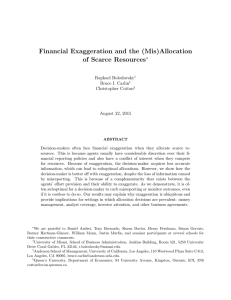 Financial Exaggeration and the (Mis)Allocation of Scarce Resources ∗ Raphael Boleslavsky