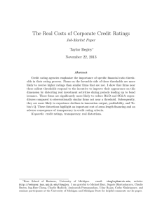 The Real Costs of Corporate Credit Ratings Job-Market Paper Taylor Begley