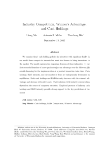 Industry Competition, Winner’s Advantage, and Cash Holdings Liang Ma Antonio S. Mello