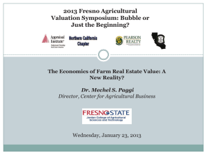 2013 Fresno Agricultural Valuation Symposium: Bubble or Just the Beginning?
