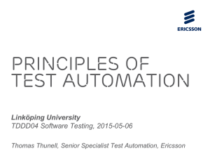 principles of Test Automation Linköping University TDDD04 Software Testing, 2015-05-06