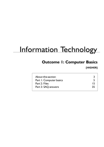Information Technology Outcome 1: Computer Basics About this section 3