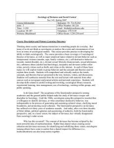 Sociology of Deviance and Social Control Soc 143, Spring 2007 Course Information