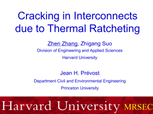 Cracking in Interconnects due to Thermal Ratcheting Zhen Zhang, Zhigang Suo