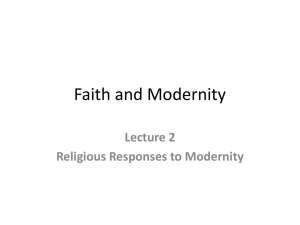 Faith and Modernity Lecture 2 Religious Responses to Modernity