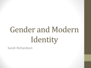 Gender and Modern Identity Sarah Richardson