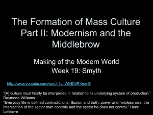 The Formation of Mass Culture Part II: Modernism and the Middlebrow