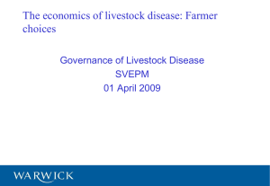 The economics of livestock disease: Farmer choices Governance of Livestock Disease SVEPM