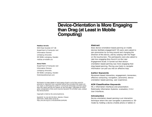 Device-Orientation is More Engaging than Drag (at Least in Mobile Computing) Abstract