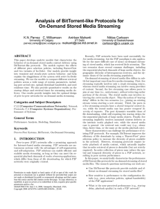 Analysis of BitTorrent-like Protocols for On-Demand Stored Media Streaming Anirban Mahanti