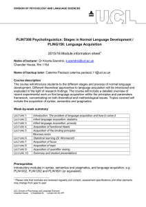 PLIN7308 Psycholinguistics: Stages in Normal Language Development / PLING156: Language Acquisition