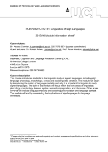 PLIN7309/PLING151: Linguistics of Sign Languages  2015/16 Module information sheet