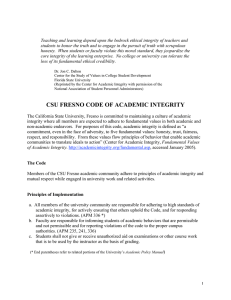 Teaching and learning depend upon the bedrock ethical integrity of... students to honor the truth and to engage in the...