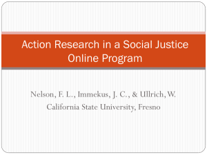 Action Research in a Social Justice Online Program California State University, Fresno