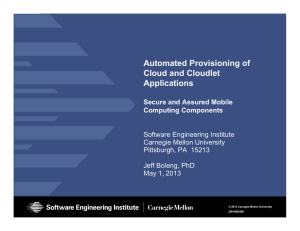 Automated Provisioning of Cloud and Cloudlet Applications