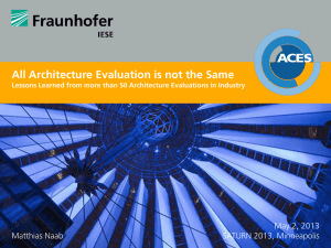 All Architecture Evaluation is not the Same  May 2, 2013 Matthias Naab